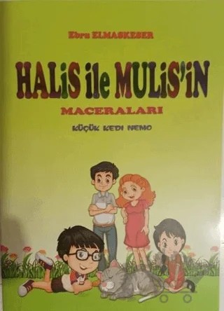 Halis ile Muhlis'in Maceraları - Küçük Kedi Memo – Ebru Elmaskeser – Zinde Yayıncılık kitap kapağı
