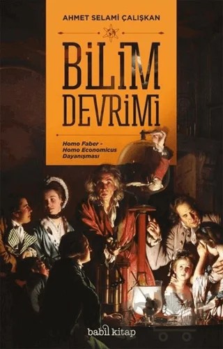 Bilim Devrimi – Ahmet Selami Çalışkan – Babil Kitap kitap kapağı