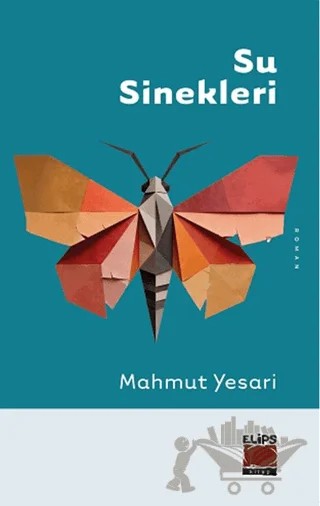 Su Sinekleri – Mahmut Yesari – Elips Kitap kitap kapağı