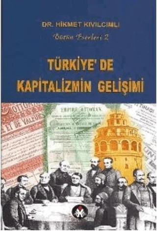 Türkiye’de Kapitalizmin Gelişimi – Hikmet Kıvılcımlı – Sosyal İnsan Yayınları kitap kapağı