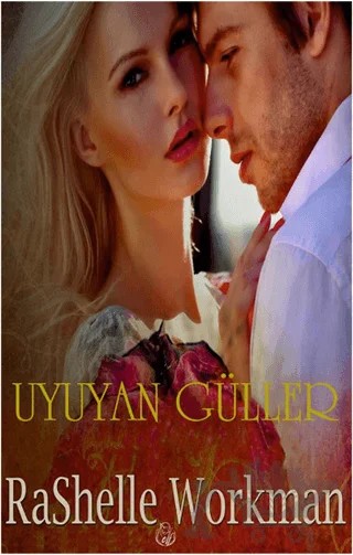 Uyuyan Güller – Rashelle Workman – Elf Yayınları kitap kapağı