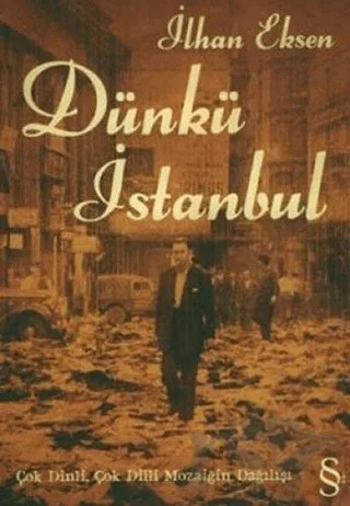 Dünkü İstanbul – İlhan Eksen – Everest Yayınları kitap kapağı
