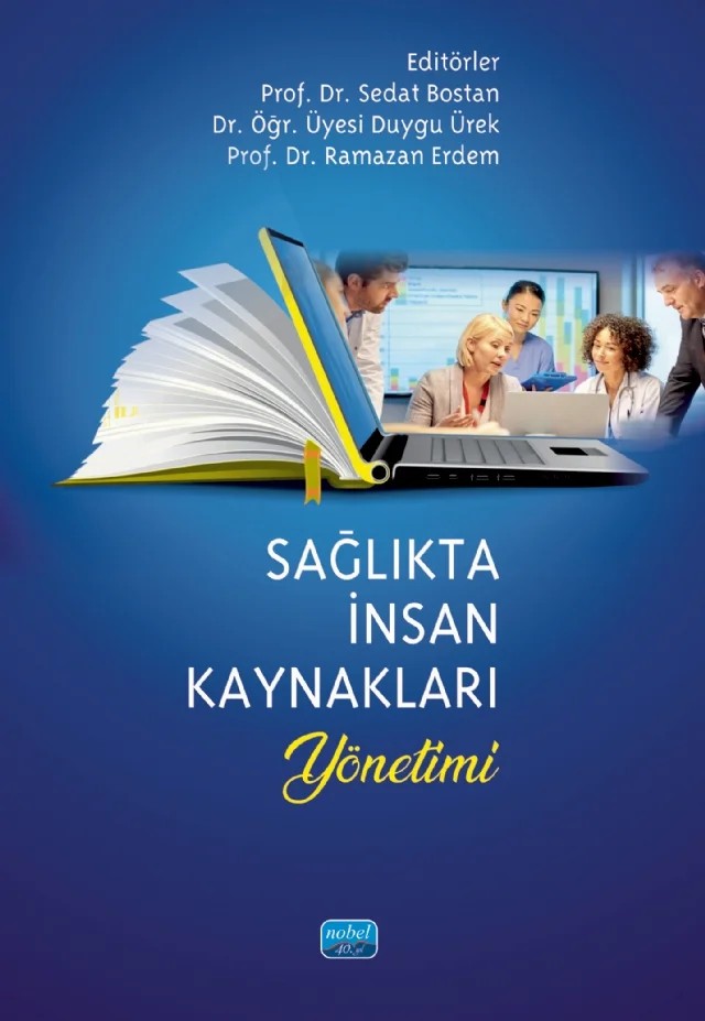 Sağlıkta İnsan Kaynakları Yönetimi – Ayşegül Öztekin, Belma Keklik, Betül Akalın, Duygu Ürek, Gamze Bayın Donar, Gökhan Aba, Hilal Akman Dömbekci, Mahmut Akbolat, Meltem Saygılı, Musa Özata, Mustafa Altıntaş, Mustafa Mete, Müjdat Yeşildal, Ramazan Erdem, Saime Şahinöz, Sedat Bostan, Selman Kızılkaya, Seval Selvi Sargül, Sevilay Karaman – Nobel Akademik Yayıncılık kitap kapağı