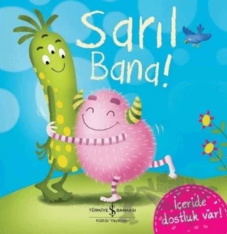 Sarıl Bana! – Gabriele Antonini – İş Bankası Kültür Yayınları kitap kapağı