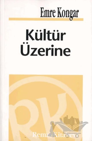 Kültür Üzerine – Emre Kongar – Remzi Kitabevi kitap kapağı