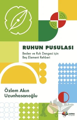 Ruhun Pusulası – Özlem Akın Uzunhasanoğlu – Karma Kitaplar kitap kapağı