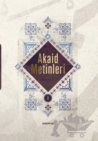 Akaid Metinleri 2 – Harun Tanır – Semerkand Yayınları kitap kapağı