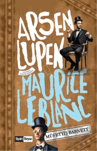 Arsen Lüpen: Müfettiş Barnett – Maurice Leblanc – Siyah Beyaz Yayınları kitap kapağı