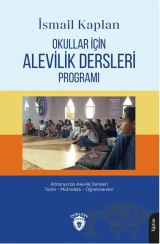 Okullar İçin Alevilik Dersleri Programı – İsmail Kaplan – Dorlion Yayınları kitap kapağı