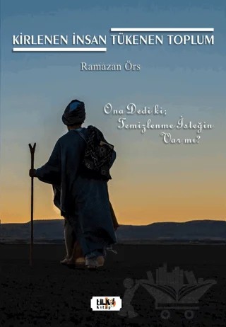 Kirlenen İnsan Tükenen Toplum – Ramazan Örs – Tilki Kitap kitap kapağı