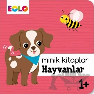 Hayvanlar - Minik Kitaplar – Kolektif – Eolo Yayıncılık kitap kapağı