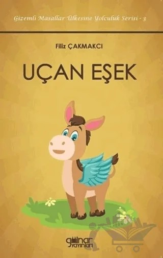 Uçan Eşek – Filiz Çakmakçı – Gülnar Yayınları kitap kapağı
