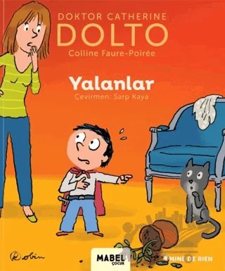 Yalanlar - MDR Çocuk Psikoloji Serisi 8 – Catherine Dolto – Mabel Çocuk kitap kapağı