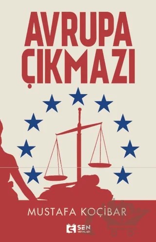 Avrupa Çıkmazı – Mustafa Koçibar – Sen Yayınları kitap kapağı