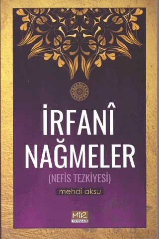 İrfani Nağmeler – Mehdi Aksu – Mir Yayınları kitap kapağı