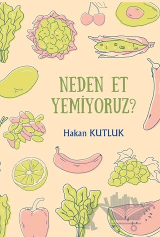 Neden Et Yemiyoruz? – Hakan Kutluk – Northern Lights Yayınları kitap kapağı