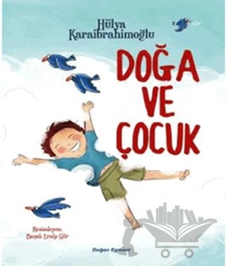Doğa ve Çocuk – Hülya Karaibrahimoğlu – Doğan Egmont Yayıncılık kitap kapağı