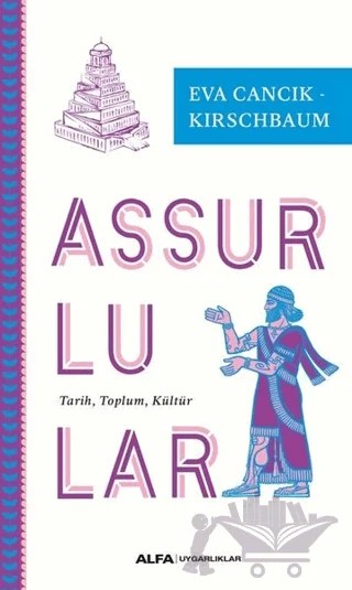 Assurlular – Eva Cancik - Kirschbaum – Alfa Yayınları kitap kapağı