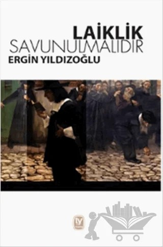 Laiklik Savunulmalıdır – Ergin Yıldızoğlu – Tekin Yayınevi kitap kapağı