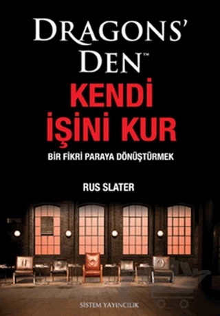 Dragons’ Den Kendi İşini Kur – Rus Slater – Sistem Yayıncılık kitap kapağı