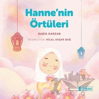 Hanne'nin Örtüleri – Rabia Karzan – İdrak Yayınları kitap kapağı