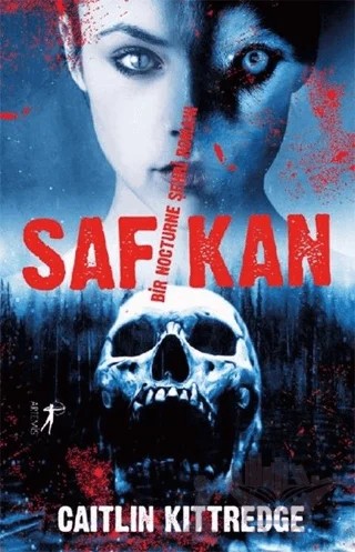 Saf Kan – Caitlin Kittredge – Artemis Yayınları kitap kapağı