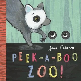 Jane Cabrera - Peek-a-boo Zoo! – Jane Cabrera – Kings Road Publishing kitap kapağı