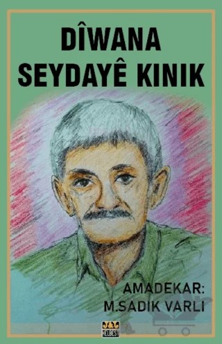Dîwana Seydaye Kinik – M. Sadık Varlı – J&J Yayınları kitap kapağı