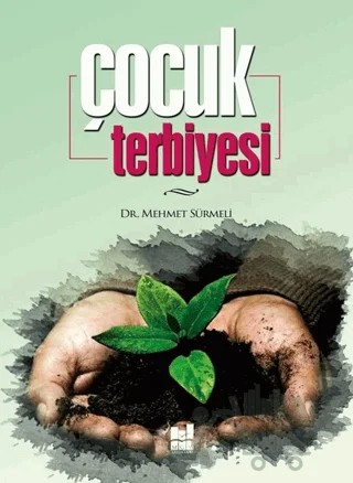 Çocuk Terbiyesi – Mehmet Sürmeli – Mgv Yayınları kitap kapağı