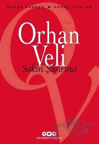 Sakın Şaşırma – Orhan Veli Kanık – Yapı Kredi Yayınları kitap kapağı