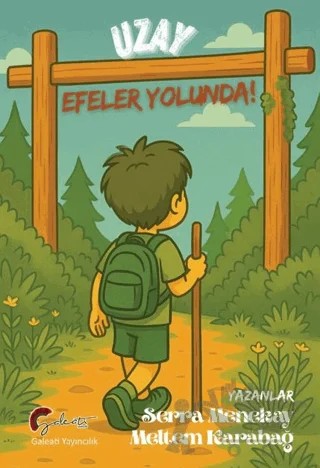 Uzay Efeler Yolunda – Serra Menekay, Meltem Karabağ – Galeati Yayıncılık kitap kapağı