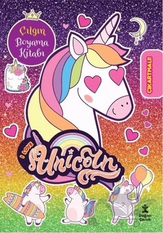 I Love Unicorn Çılgın Boyama Kitabı – Kolektif – Doğan Çocuk kitap kapağı