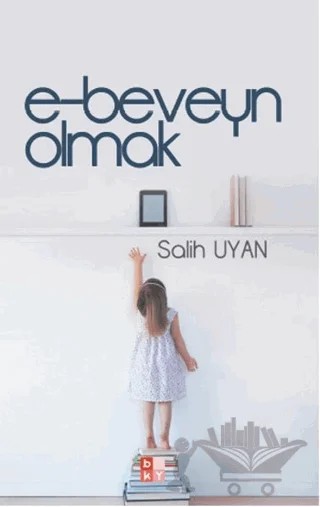 E-beveyn Olmak – Salih Uyan – Babıali Kültür Yayıncılığı kitap kapağı