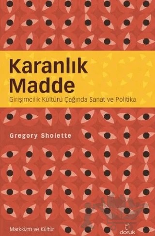 Karanlık Madde – Gregory Sholette – Doruk Yayınları kitap kapağı