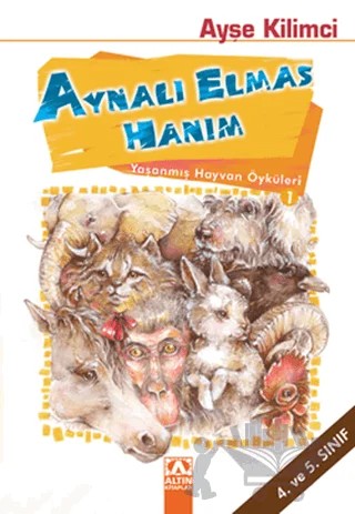 Aynalı Elmas Hanım – Ayşe Kilimci – Altın Kitaplar kitap kapağı