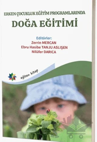 Erken Çocukluk Eğitim Programlarında Doğa Eğitimi – Kolektif – Eğiten Kitap kitap kapağı