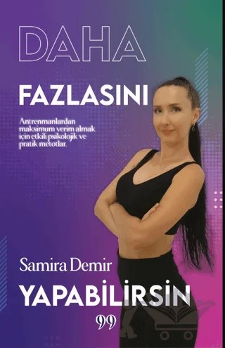 Daha Fazlasını Yapabilirsin – Samira Demir – Doksan Dokuz Yayınları kitap kapağı