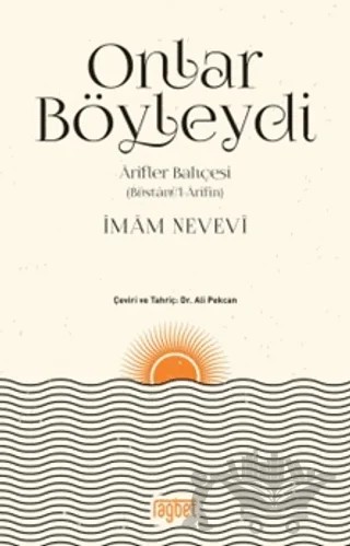 Onlar Böyleydi - Arifler Bahçesi (Büstanü'l-Arifin) – İmam Nevevi – Rağbet Yayınları kitap kapağı