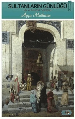 Sultanların Günlüğü – Ayça Mutlucan – Tilki Kitap kitap kapağı