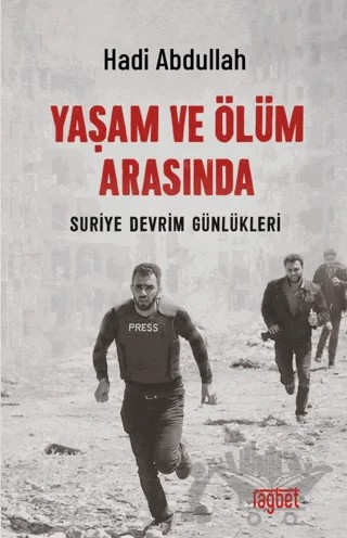 Yaşam ve Ölüm Arasında – Hadi Abdullah – Rağbet Yayınları kitap kapağı