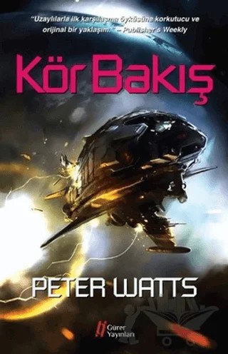 Kör Bakış – Peter Watts – Gürer Yayınları kitap kapağı
