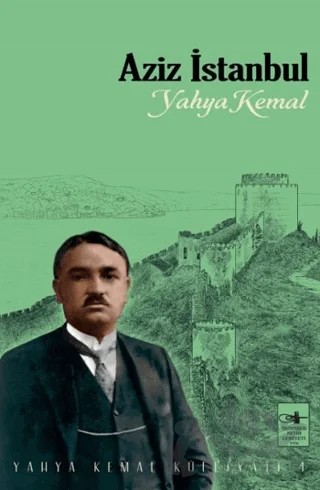 Aziz İstanbul – Yahya Kemal Beyatlı – İstanbul Fetih Cemiyeti Yayınları kitap kapağı