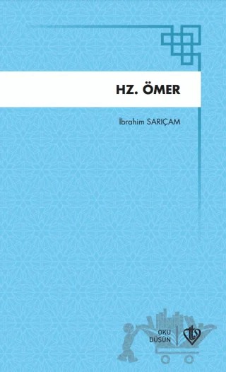 Hz. Ömer – İbrahim Sarıçam – Türkiye Diyanet Vakfı Yayınları kitap kapağı