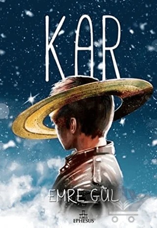Kar – Emre Gül – Ephesus Yayınları kitap kapağı