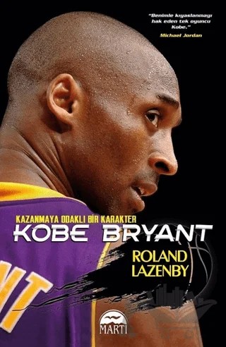 Kobe Bryant – Roland Lazenby – Martı Yayınları kitap kapağı