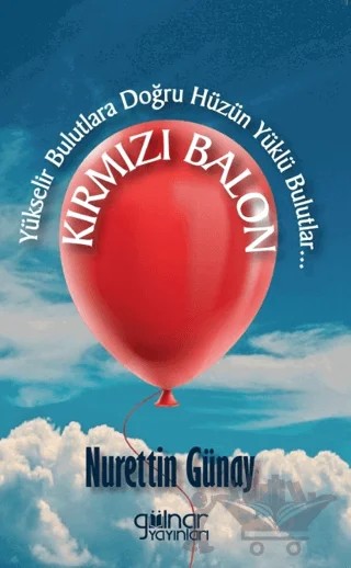Kırmızı Balon – Nurettin Günay – Gülnar Yayınları kitap kapağı
