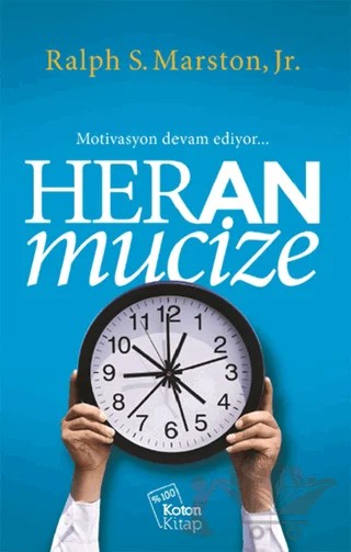 Her An Mucize – Ralph S. Marston – Koton Kitap kitap kapağı