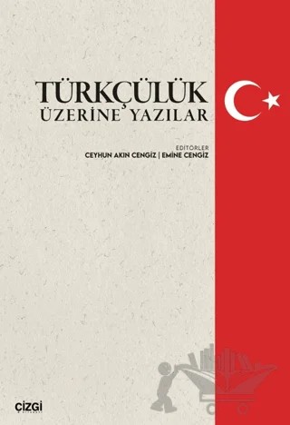 Türkçülük Üzerine Yazılar – Kolektif – Çizgi Kitabevi Yayınları kitap kapağı