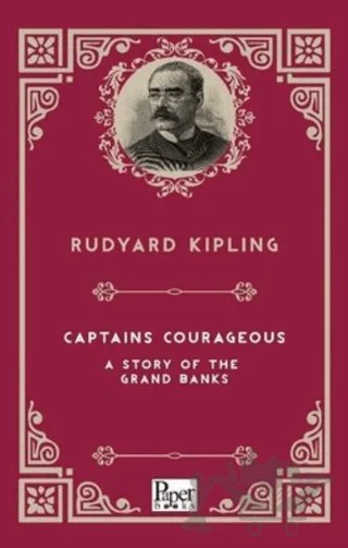 Captains Courageous A Story Of The Grands Banks – Joseph Rudyard Kipling – Paper Books kitap kapağı