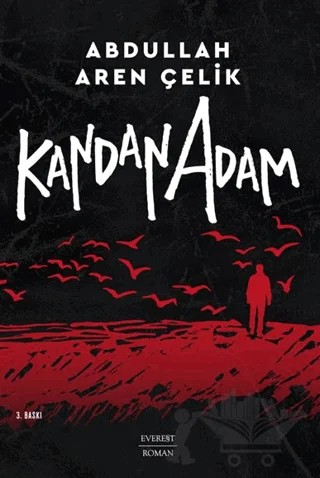 Kandan Adam – Abdullah Aren Çelik – Everest Yayınları kitap kapağı